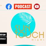 Podcast con la franquicia SunTouch Miami